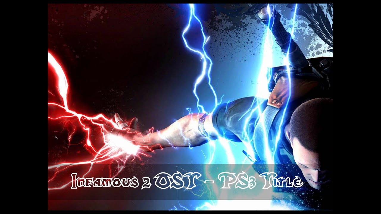 Infamous 2 OST - PS3 Title.wmv