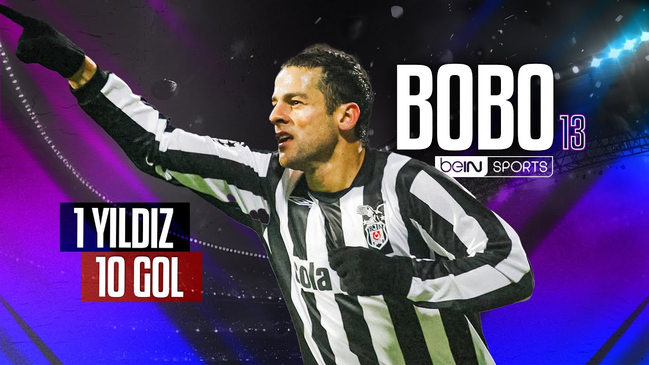 1 Yıldız 10 Gol - Bobo'nun En Güzel 10 Golü