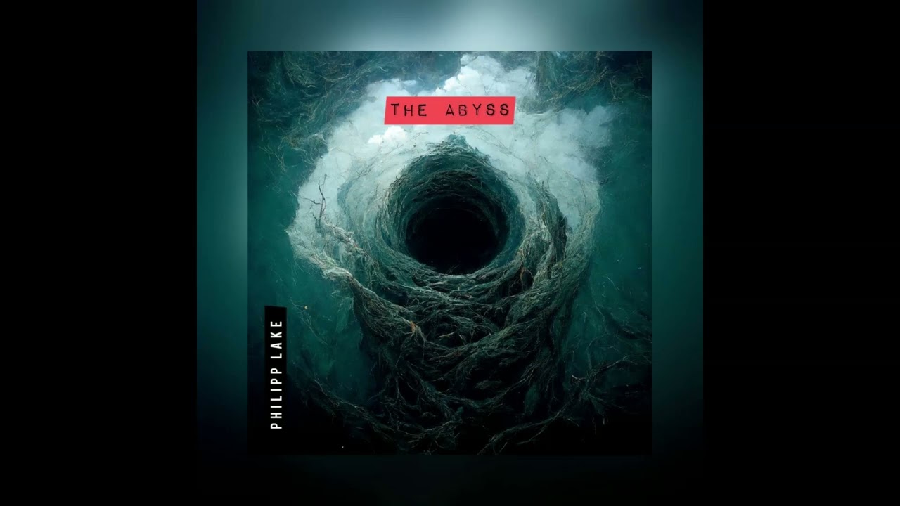 Philipp Lake - The Abyss (Original Mix)