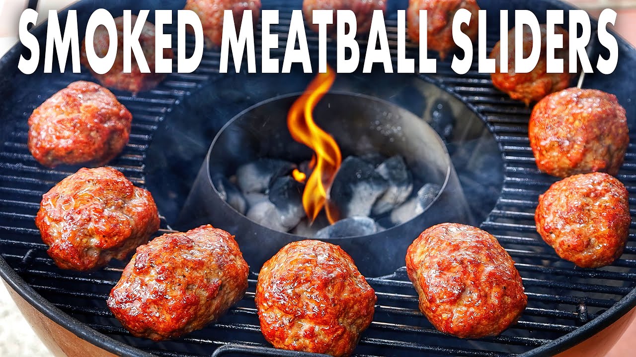 Meatball Smoked On The Weber Kettle For Amazing Meatball Sliders