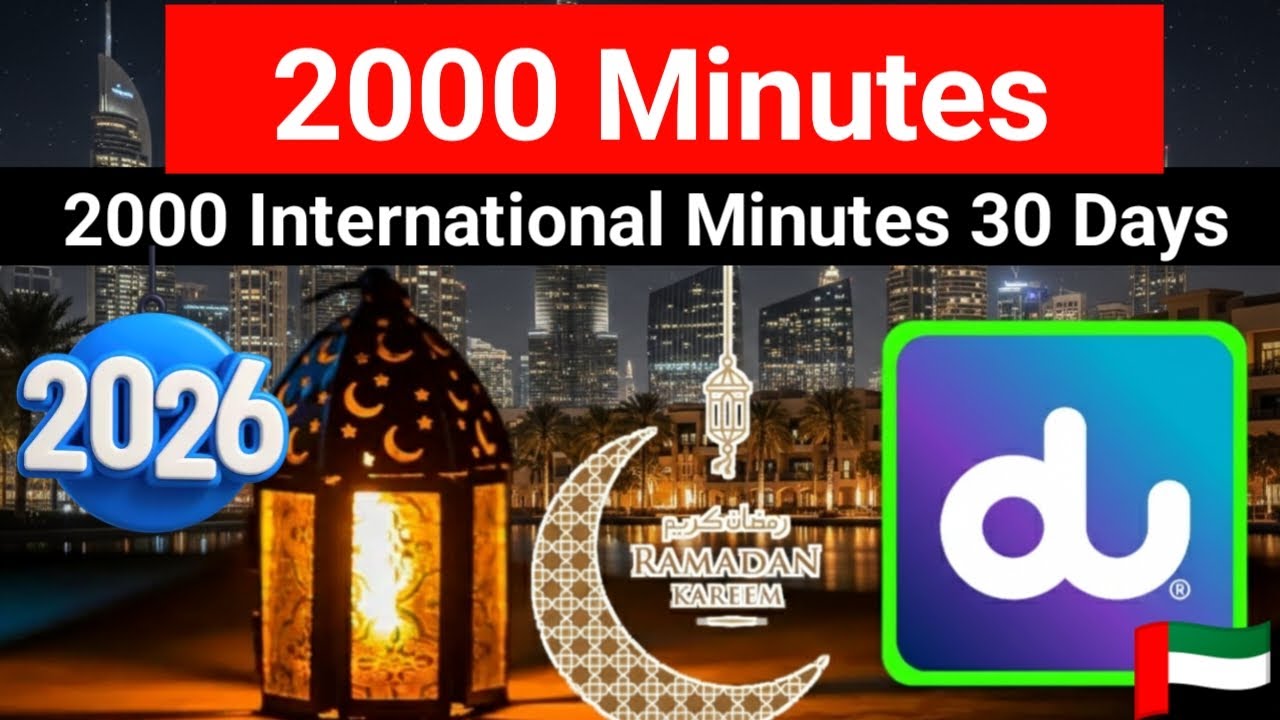 Du Ramadan Offer 2026 | 2000 International Minutes for 90 Days only 30 AED
