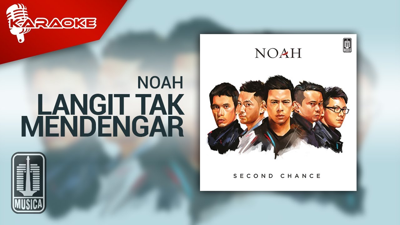NOAH - Langit Tak Mendengar (Official Karaoke Video) | No Vocal