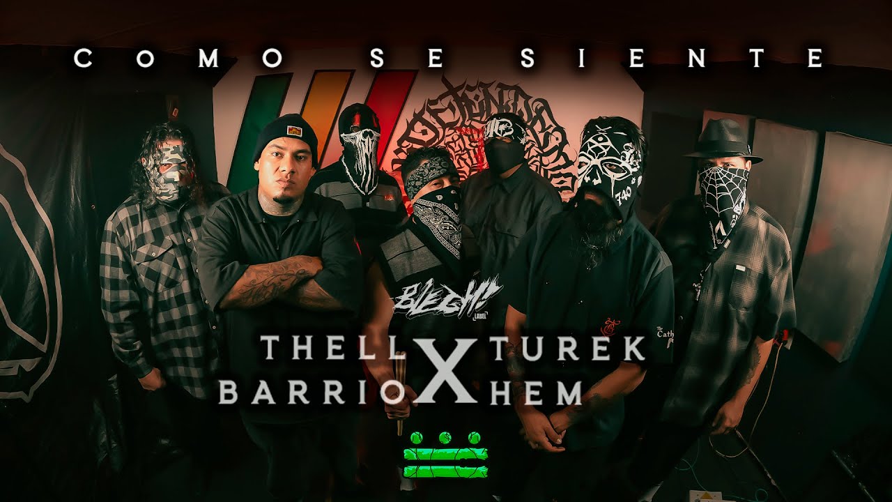 Thell Barrio x Turek Hem - Como Se Siente I #BleghLabel