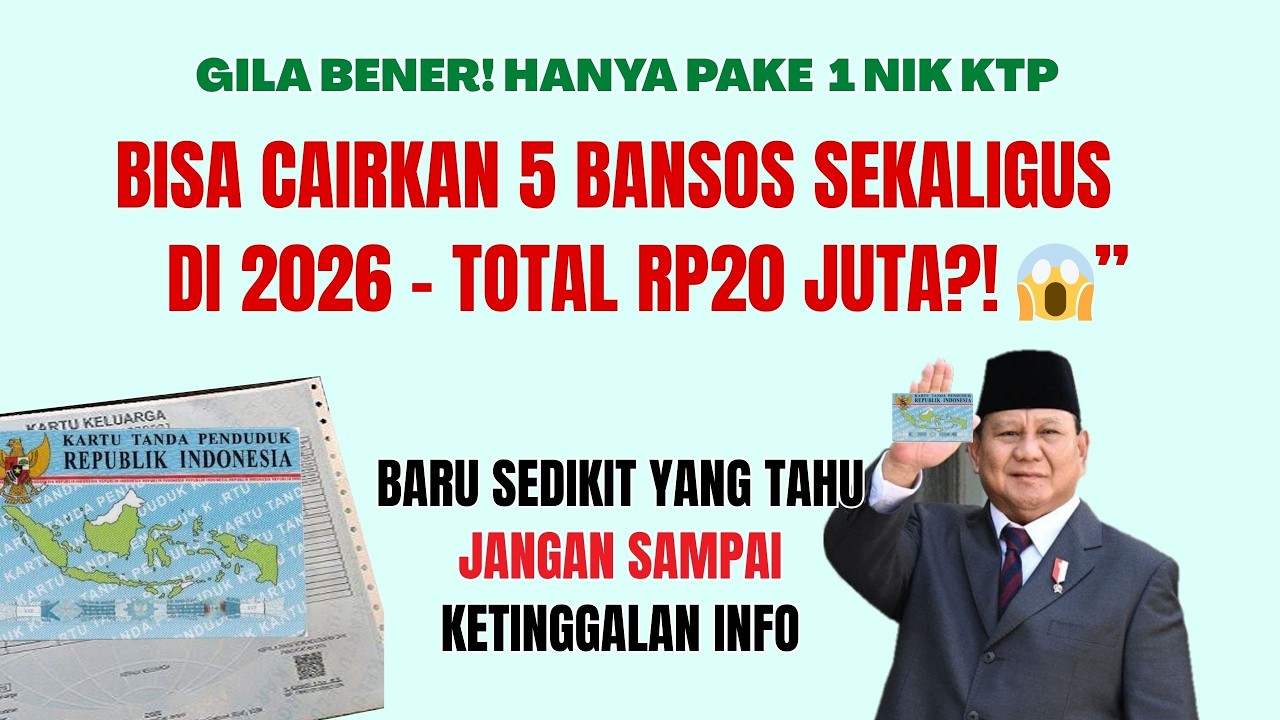 “GILA! 1 NIK KTP Bisa Cairkan 5 BANSOS Sekaligus di 2026 – Total Rp20 Juta!