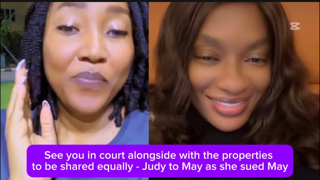 See you in court alongside with the properties to be shared equally - Judy to May as she sued May