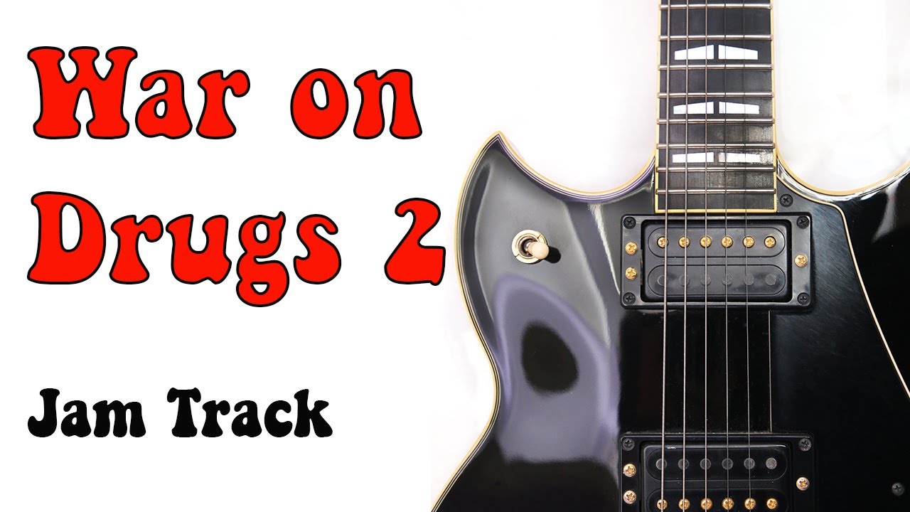 War on Drugs 2 style backing track