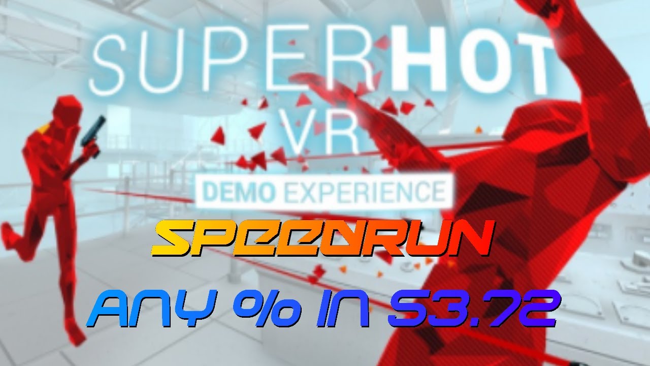 SUPERHOT VR Demo Speedrun in 53.72 [PB and WR]