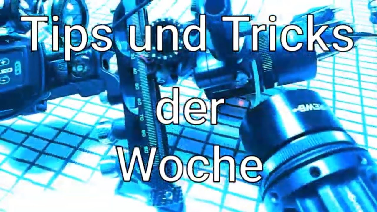 Tips und Tricks der Woche vol.6 