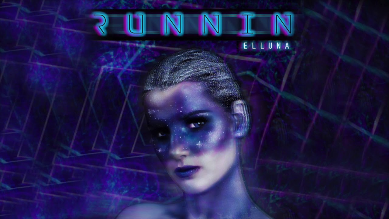 Elluna - Runnin (Audio Only)