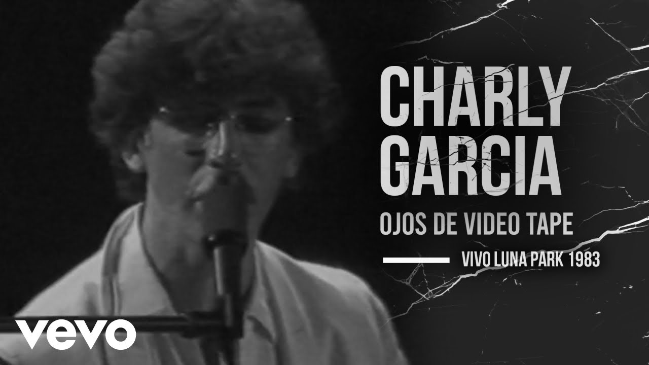Charly García - Ojos De Video Tape (En Directo / Estadio Luna Park 1983)
