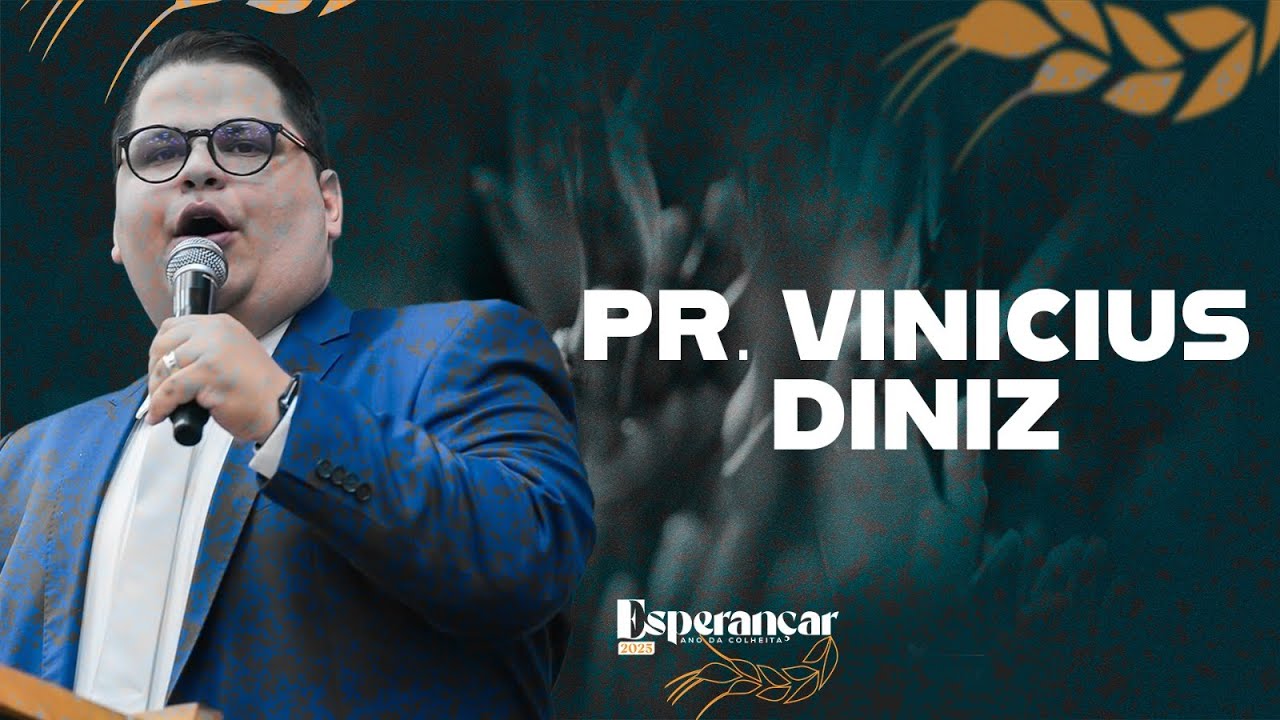 Pr. Vinícius Diniz Esperançar 2025 - 10º Dia