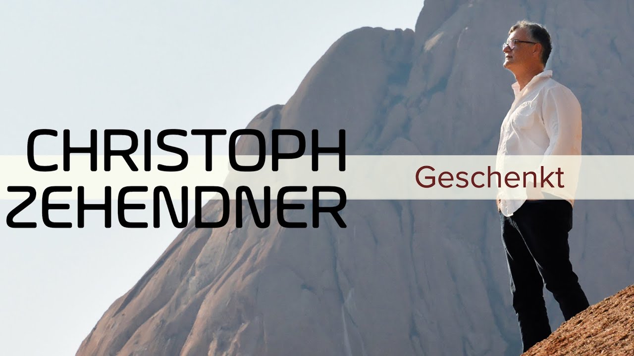 Christoph Zehendner - Geschenkt (Offizielles Livevideo)