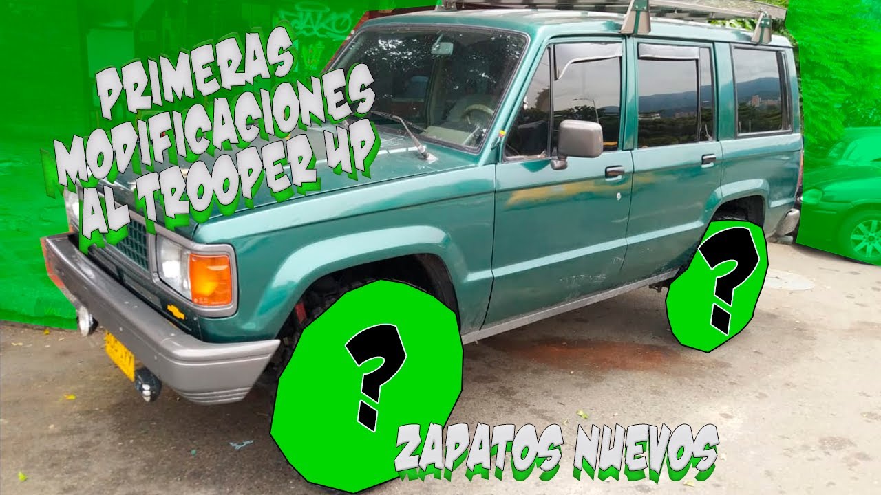 Primeras Modificaciones al Trooper 4 Puertas - Zapatos Nuevos