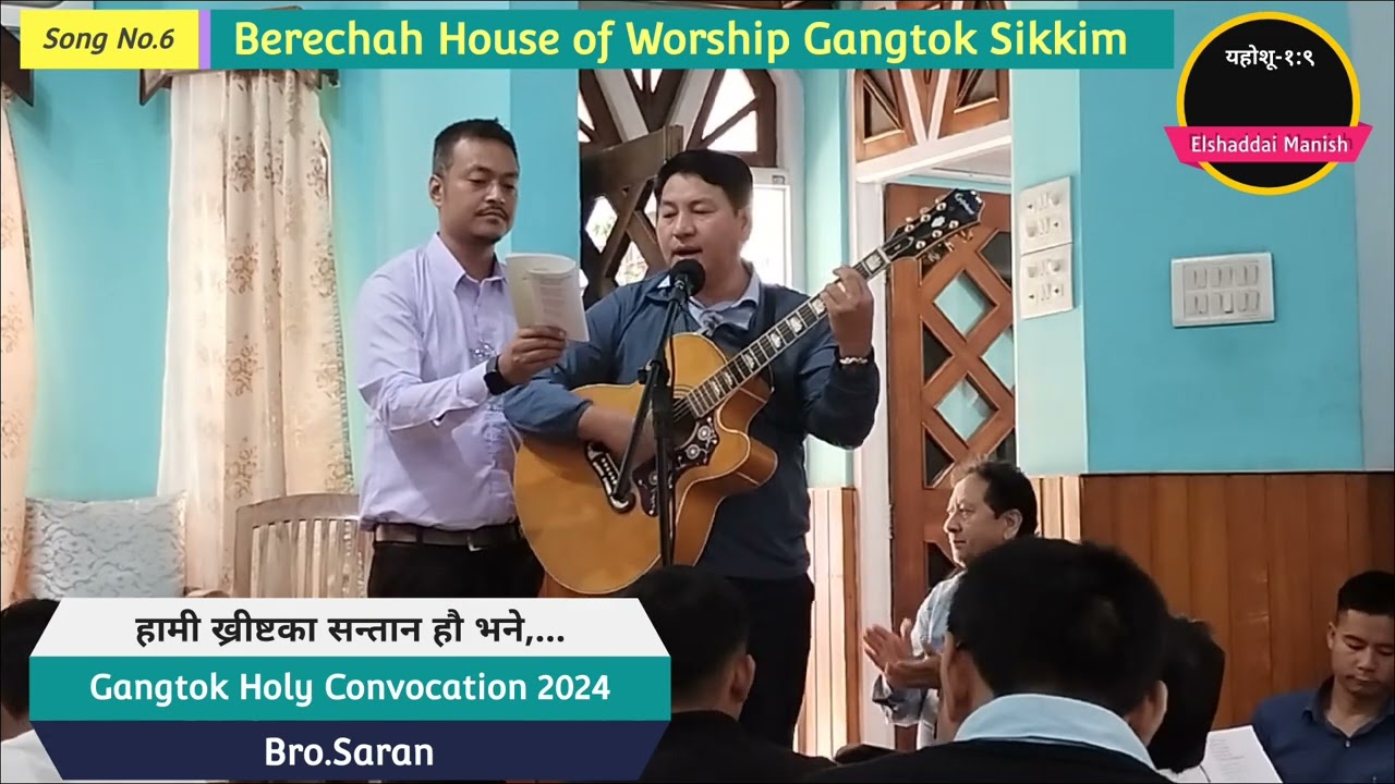 Bro.Saran# Gangtok Holy Convocation 2024#Berachah House of Worship #