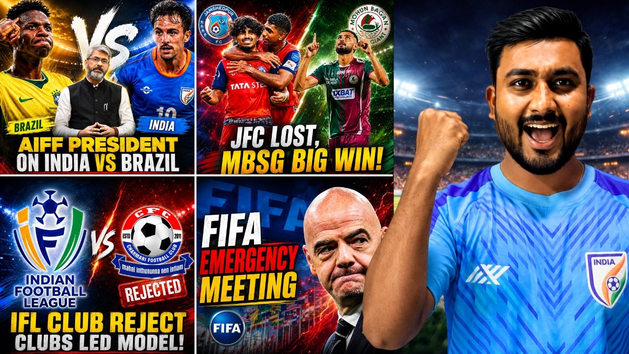 Kalyan Chaubey on India vs Brazil|IFL Club reject Clubs led model|Jamshedpur FC lost|MBSG Big win 