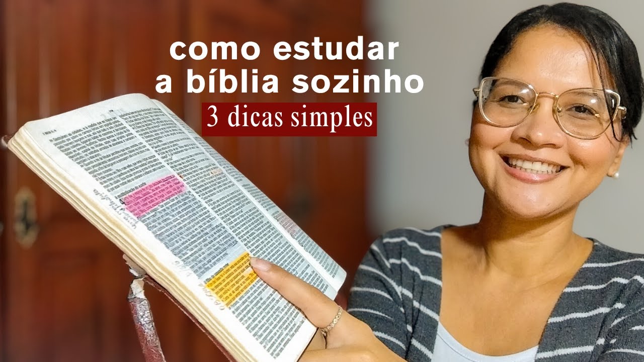 3 Dicas Para Estudar a Bíblia Sozinha (E Nunca Mais Desistir)