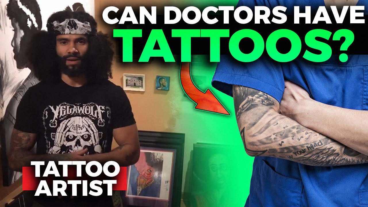 Can Doctors and Other Medical Professionals have Tattoos?