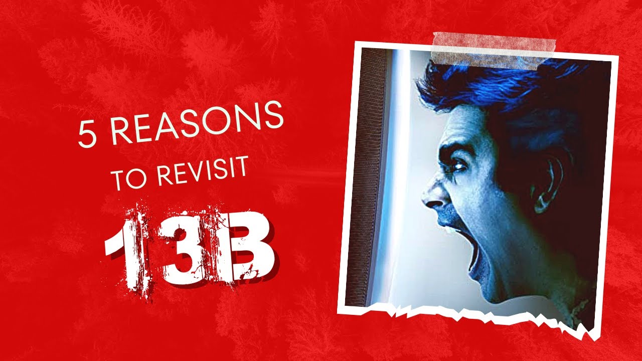 5 Reasons Why to Watch '13B' again #retroreview