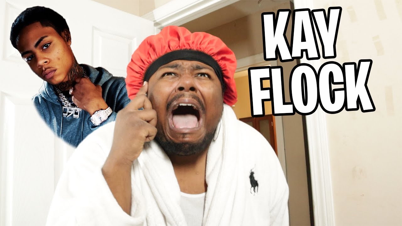 When your Mom hears you using only Kay Flock Lyrics