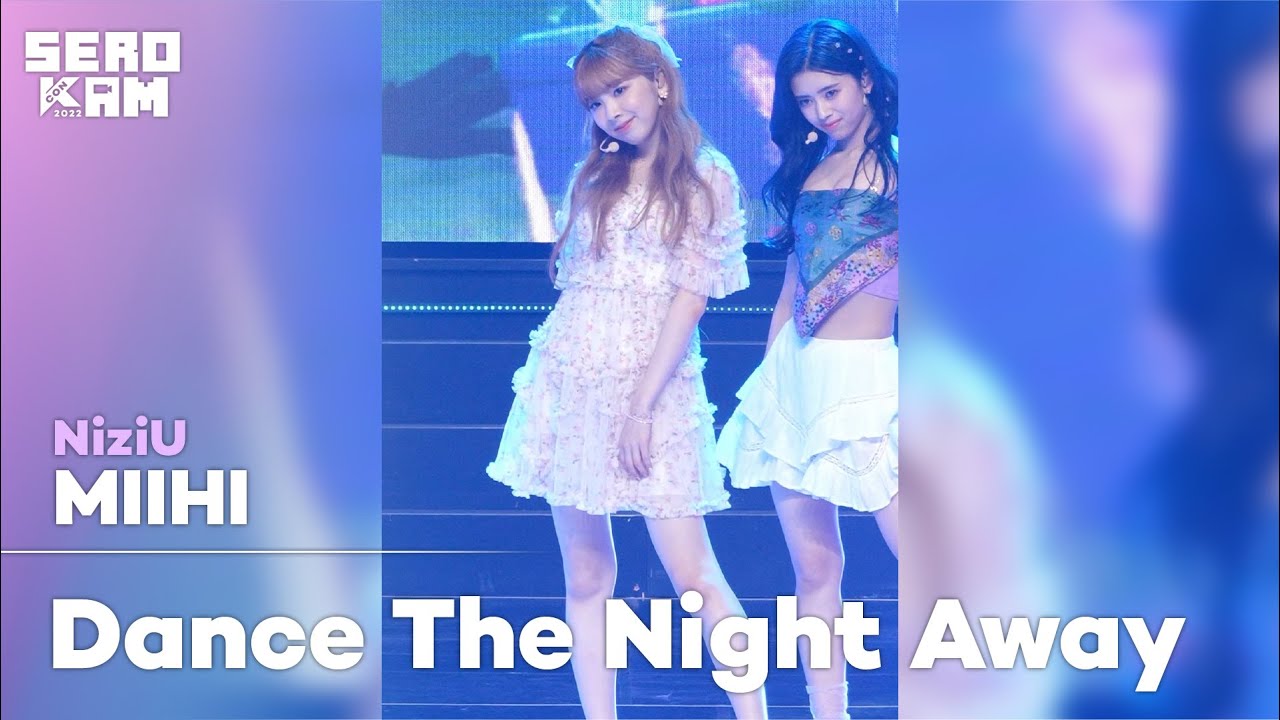 [SERO CAM🎥] MIIHI (미이히) | NiziU (니쥬) - Dance The Night Away (원곡:TWICE) | KCON 2022 Premiere in Seoul