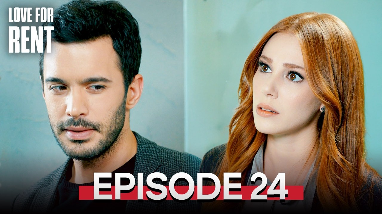 Love For Rent | Episode 24 | English Subtitles | Kiralik Ask