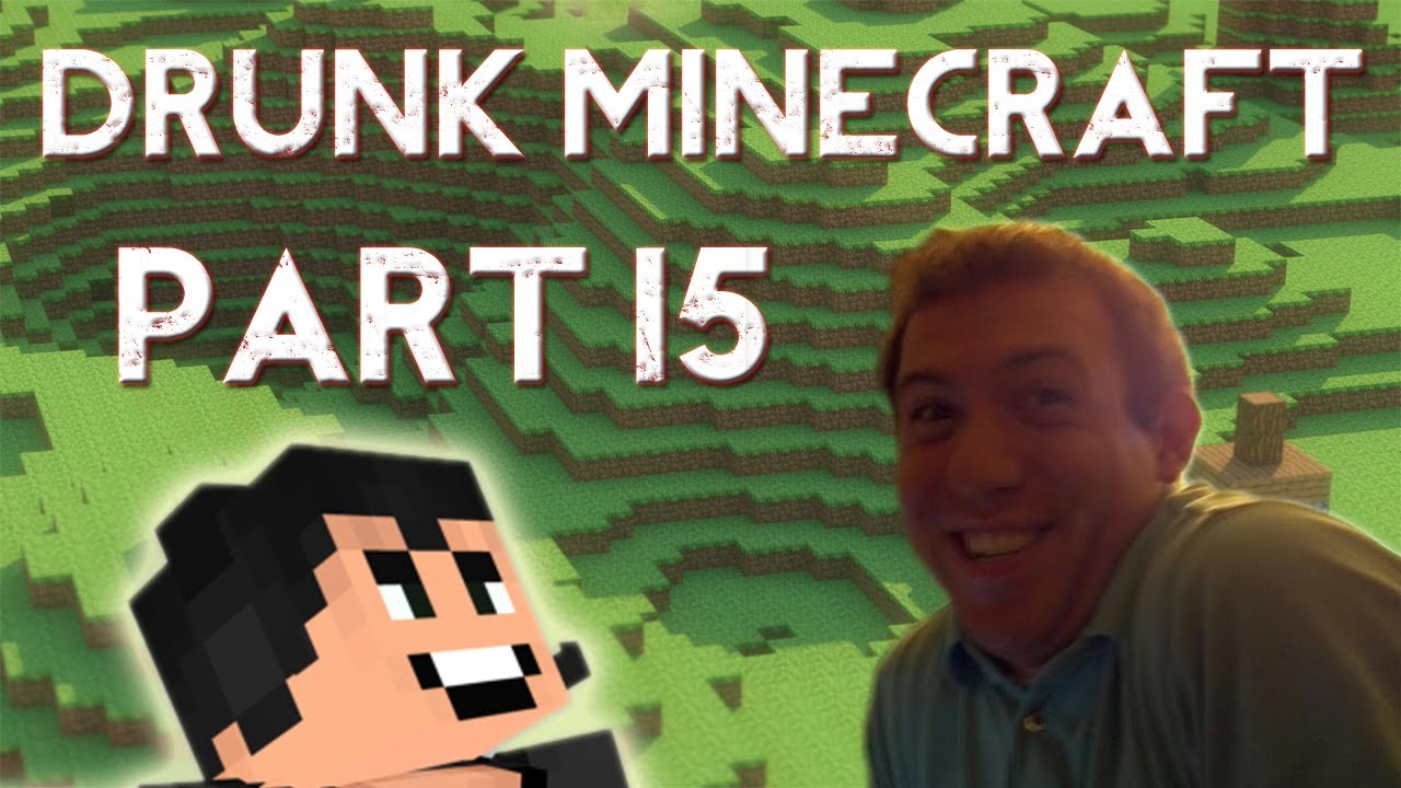 Drunk Minecraft #15 | THE EXPERIMENT