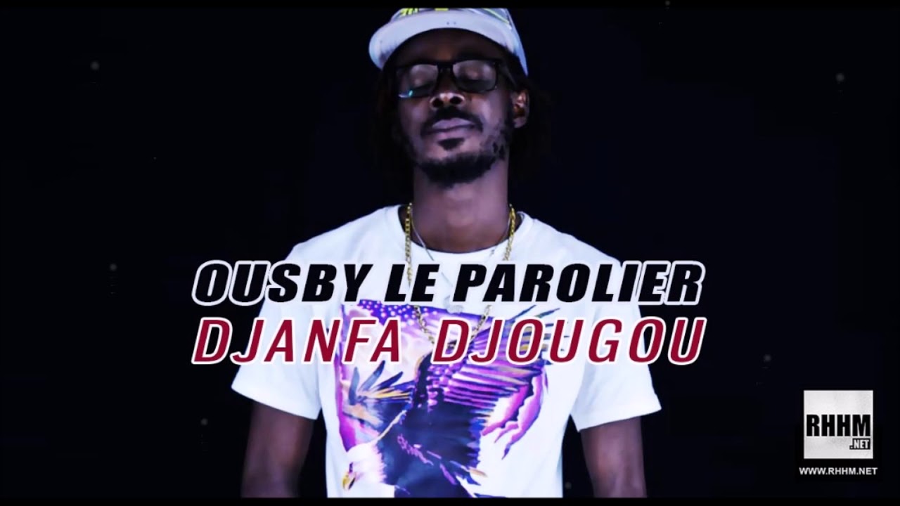OUSBY LE PAROLIER - DJANFA DJOUGOU (2019)