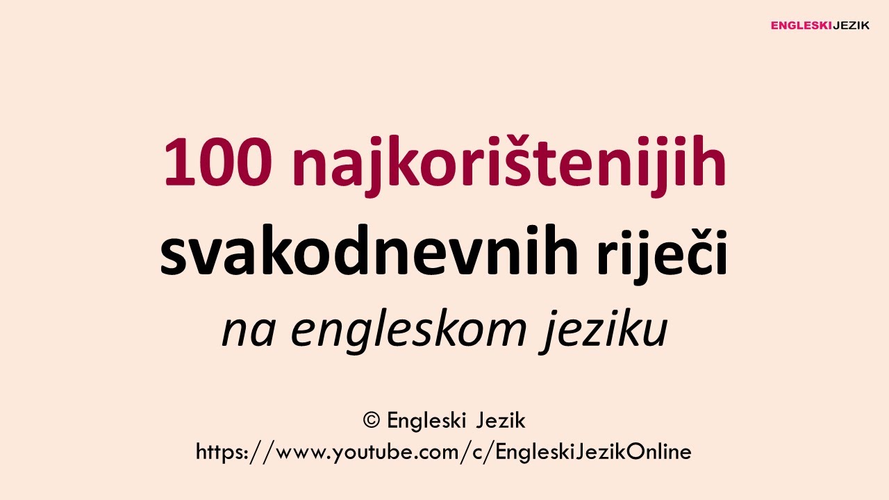 100 najkorištenijih svakodnevnih riječi na engleskom jeziku