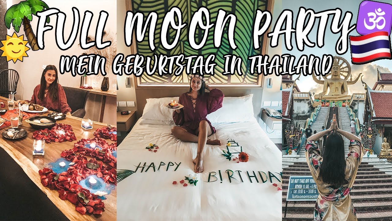 THAILAND VLOG #3 | MEIN GEBURTSTAG ❤️BEI UNWETTER AUF DER FULL MOON PARTY 🎉| Saradventure