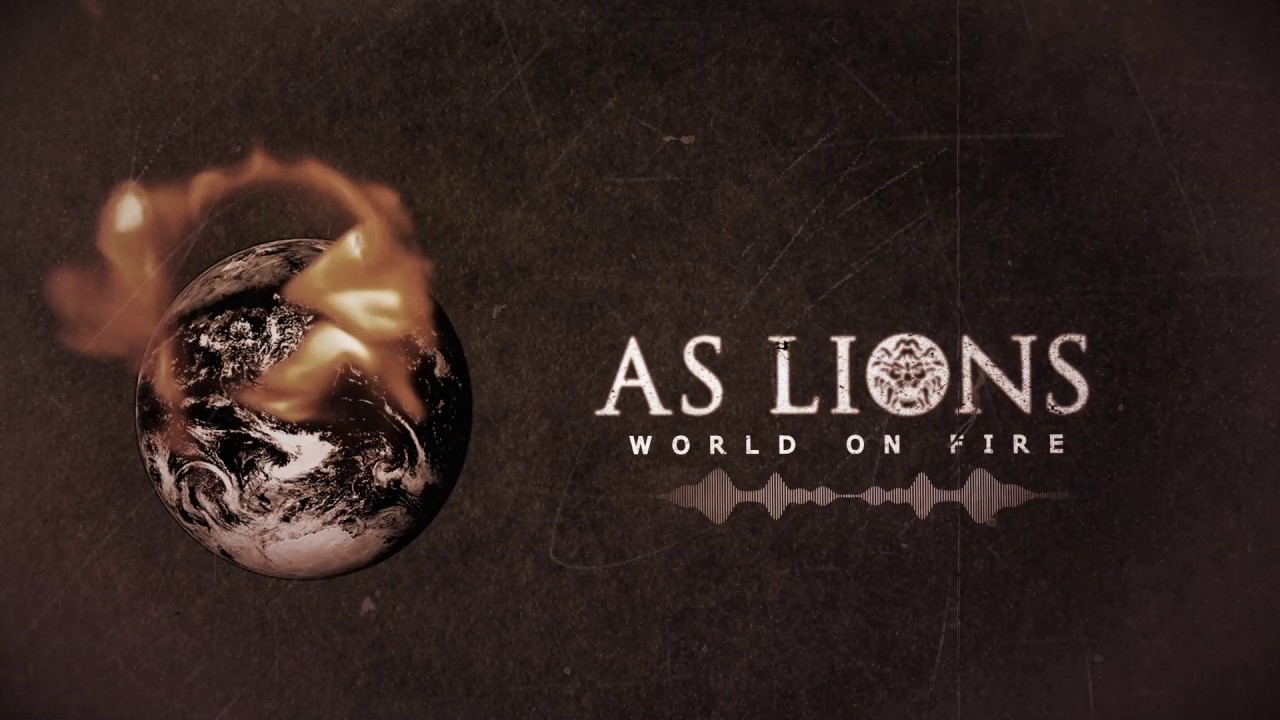 As Lions - World On Fire (Lyric Video)