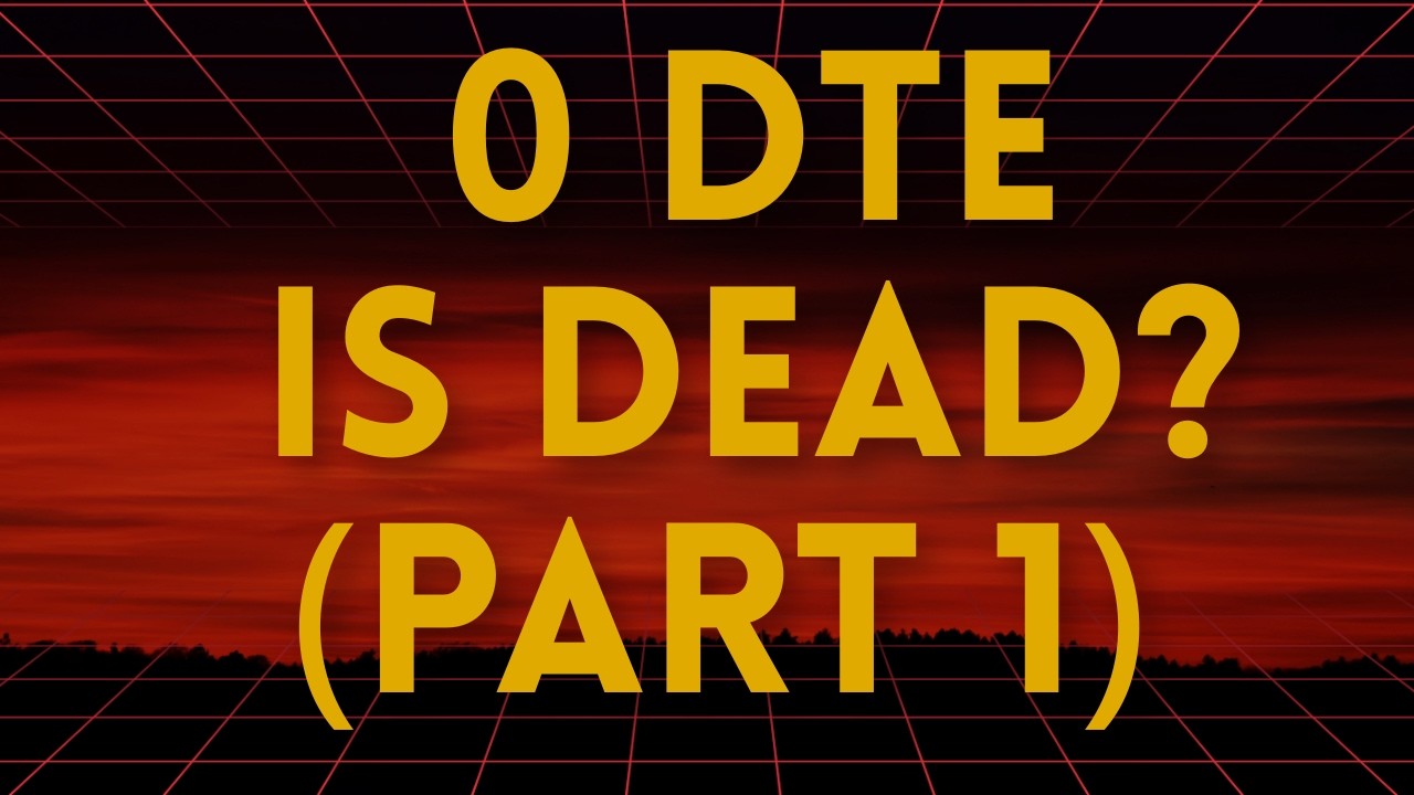 0DTE is Dead? (Part 1) SPX Options