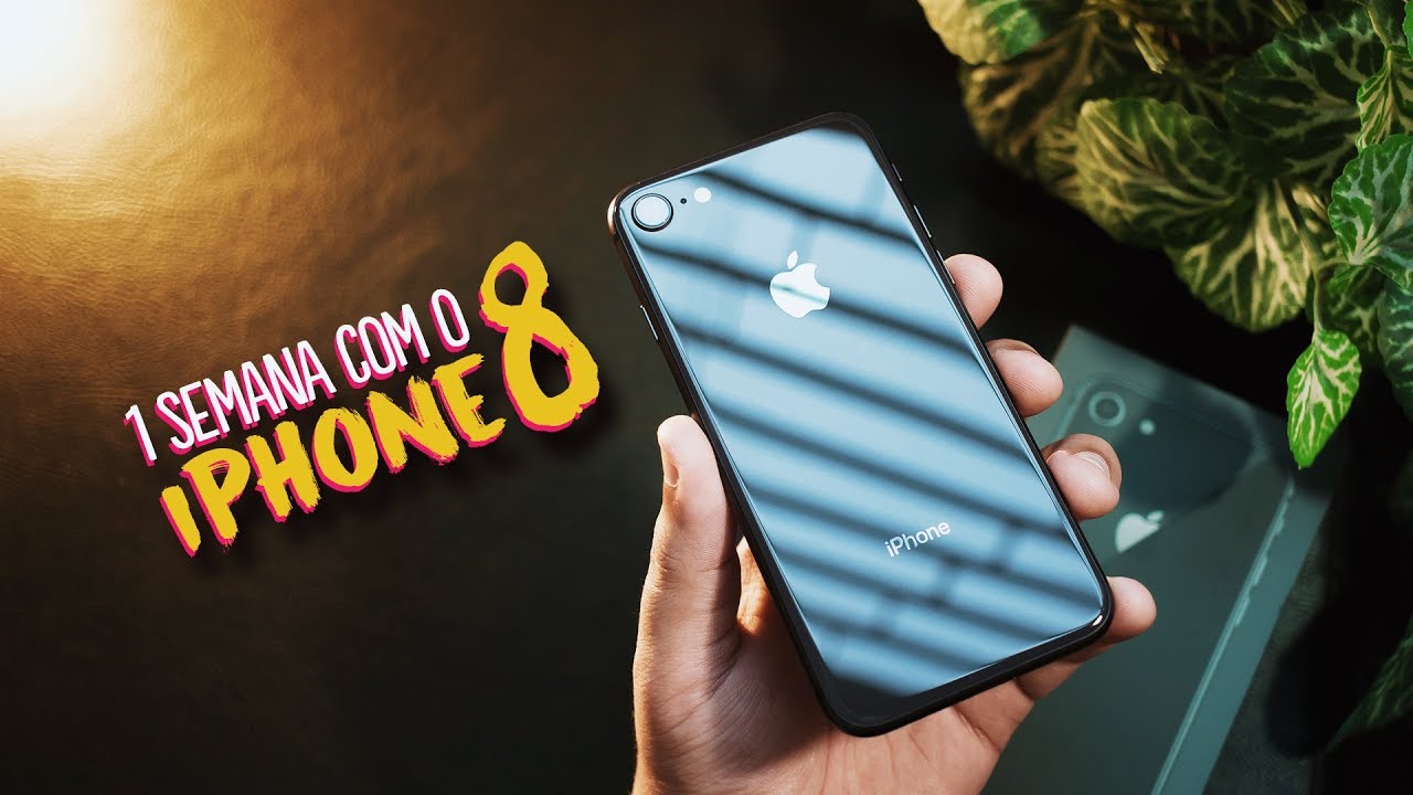 1 SEMANA COM O iPHONE 8
