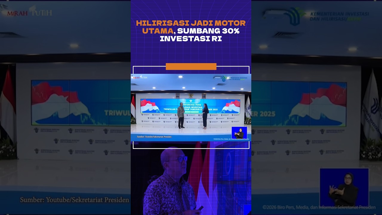 ROSAN: HILIRISASI JADI MOTOR UTAMA, SUMBANG 30% INVESTASI RI