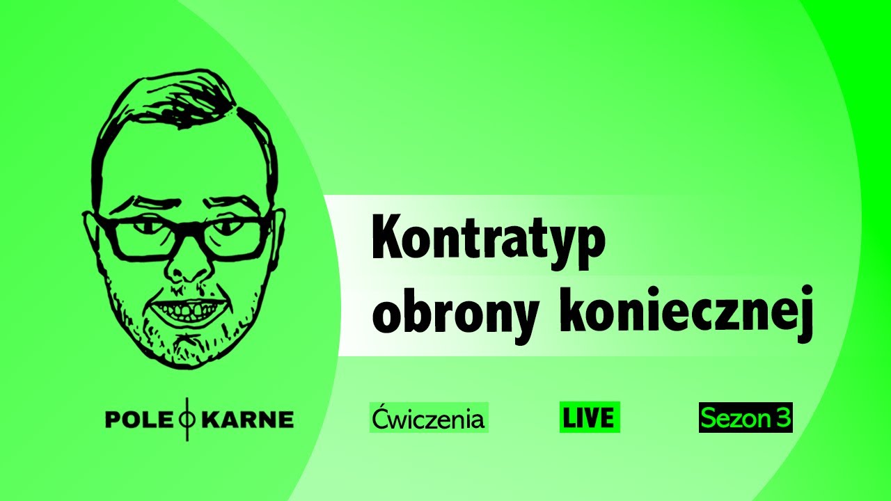 Kontratyp obrony koniecznej [NA ŻYWO] dr hab. Mikołaj Małecki ĆWICZENIA Z PRAWA KARNEGO #68