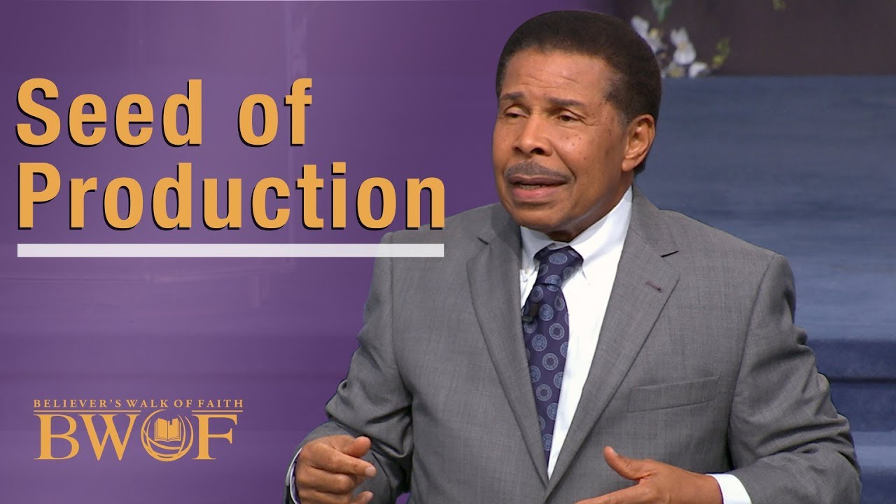 Seed of Production - World Overcoming Faith