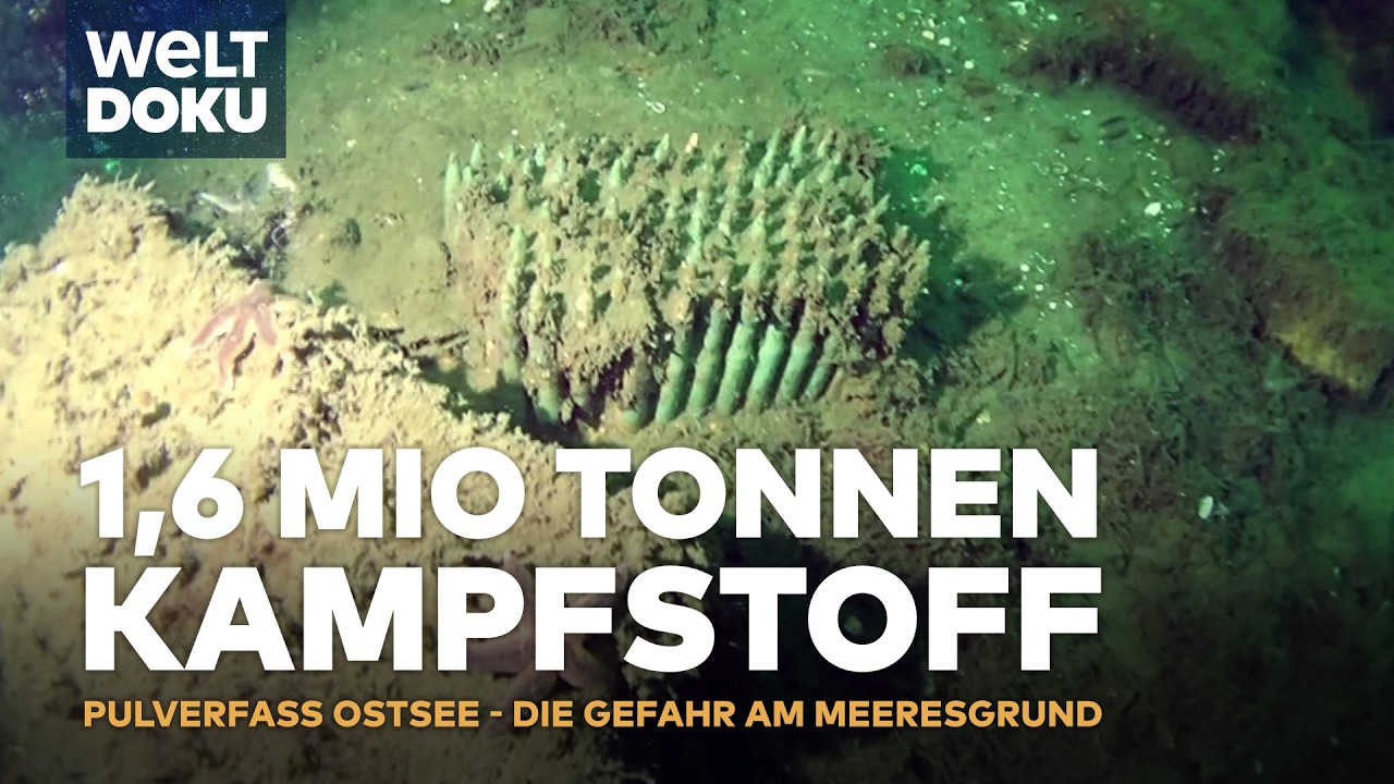 Pulverfass Ostsee: Gefahr am Meeresgrund - 1,6 Mio. Tonnen Kampfstoff