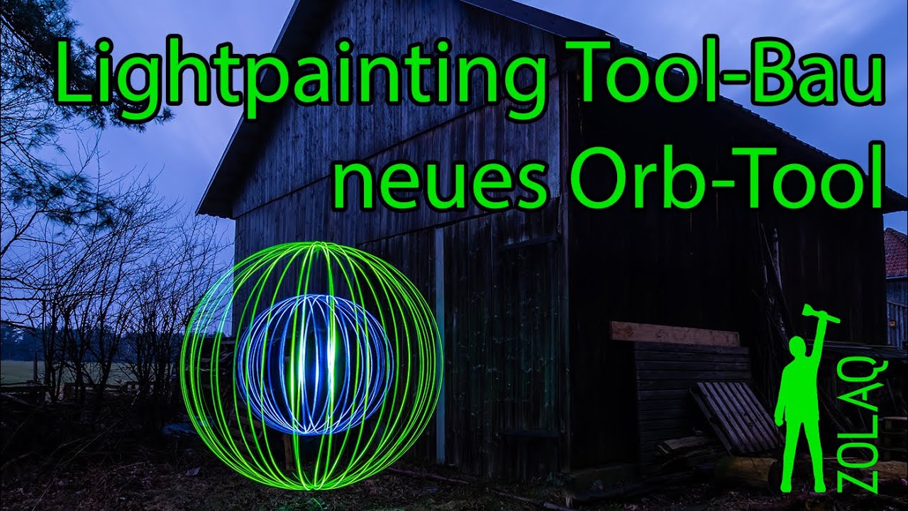 neues Orb-Tool - Lightpainting-Tool-Bau Nr.30