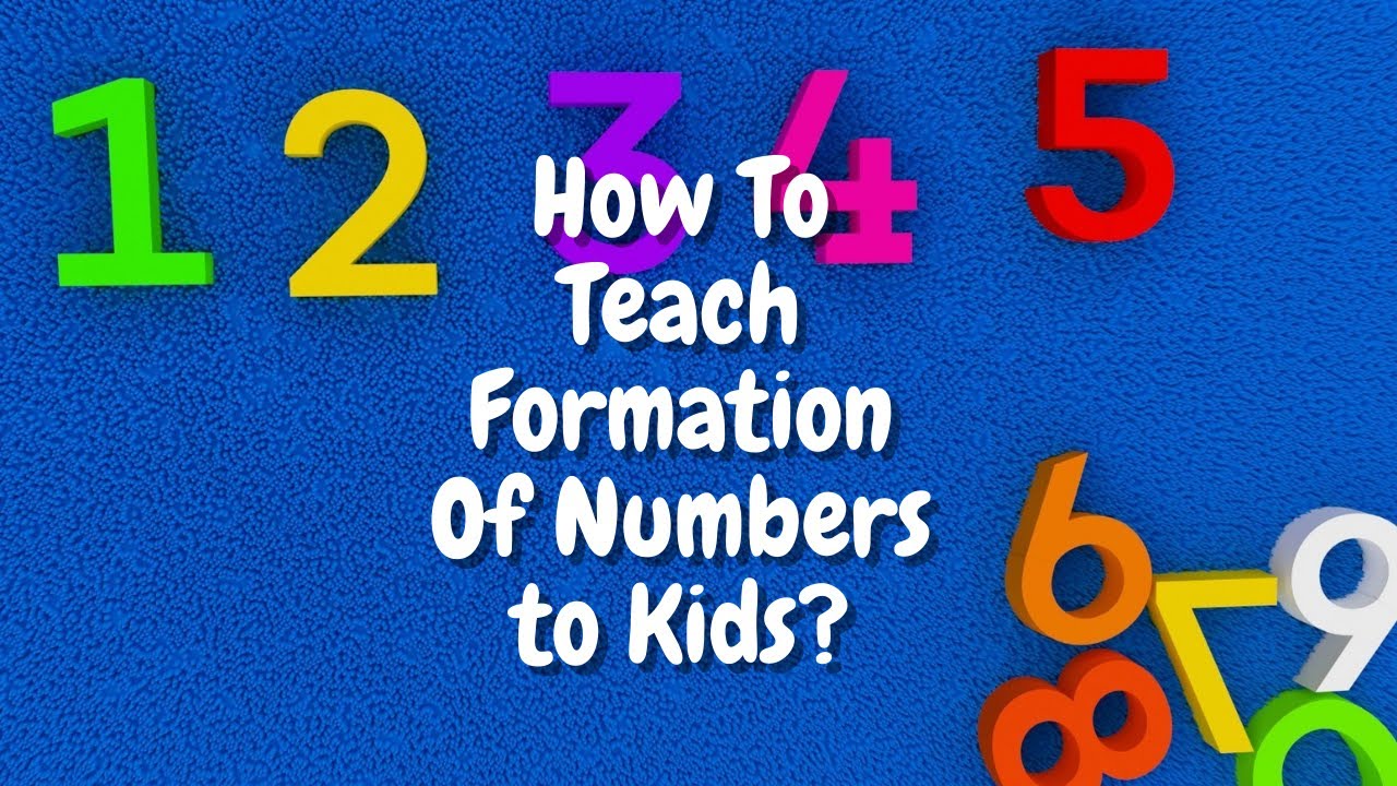 Formation Of Numbers For Kids/ Tips To Teach Numbers To Kids