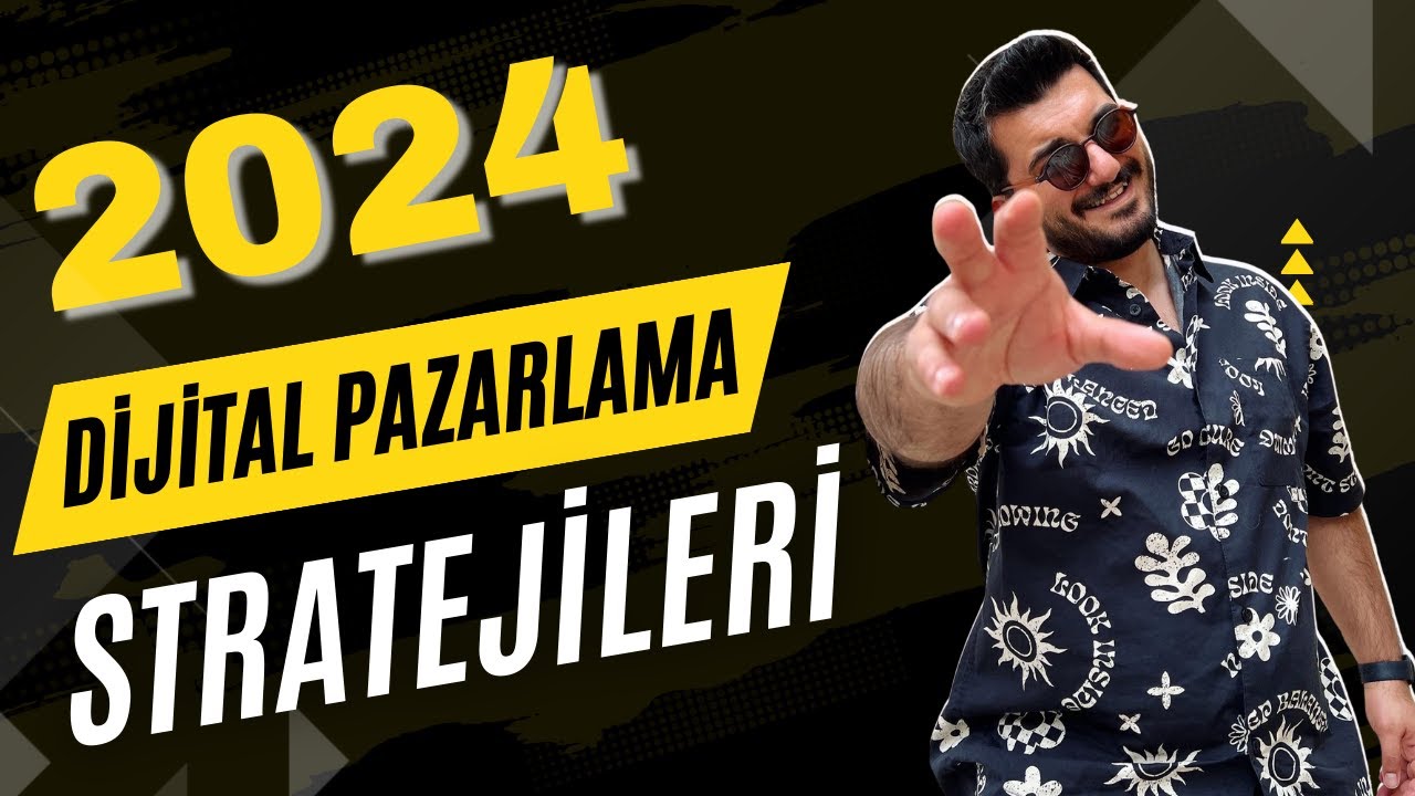 2024'de Uygulamanız Gereken 7 Dijital Pazarlama Stratejisi