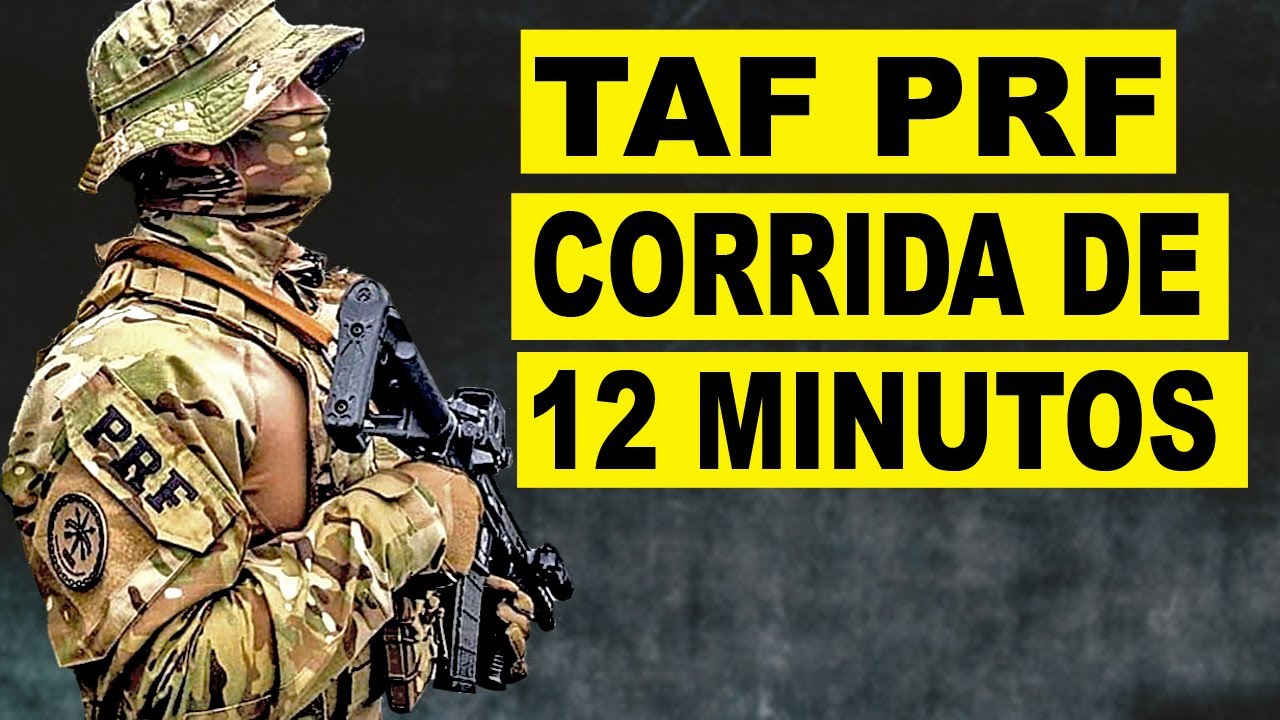 TAF PRF - COMO FAZER A CORRIDA DE 12 MINUTOS