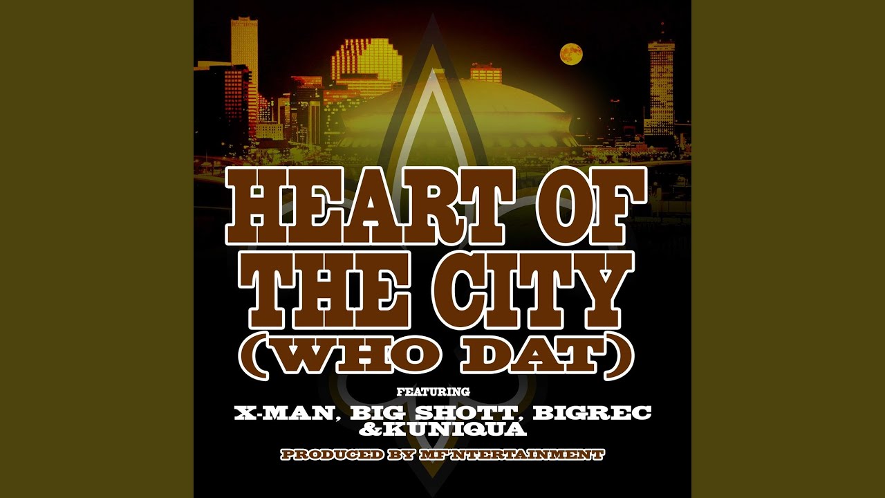 Heart of the City (Who Dat)