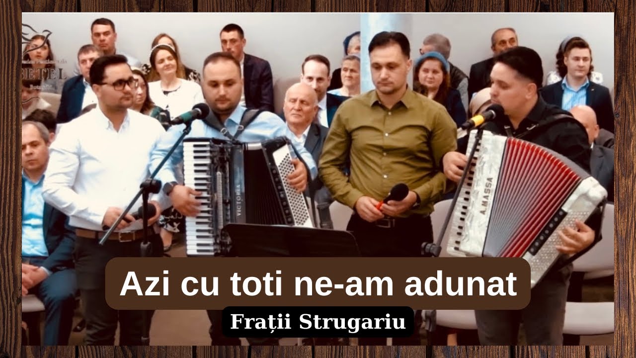 Frații Strugariu - Azi cu toti ne-am adunat / Vrem să-i însoțești mereu | Cântec de nuntă