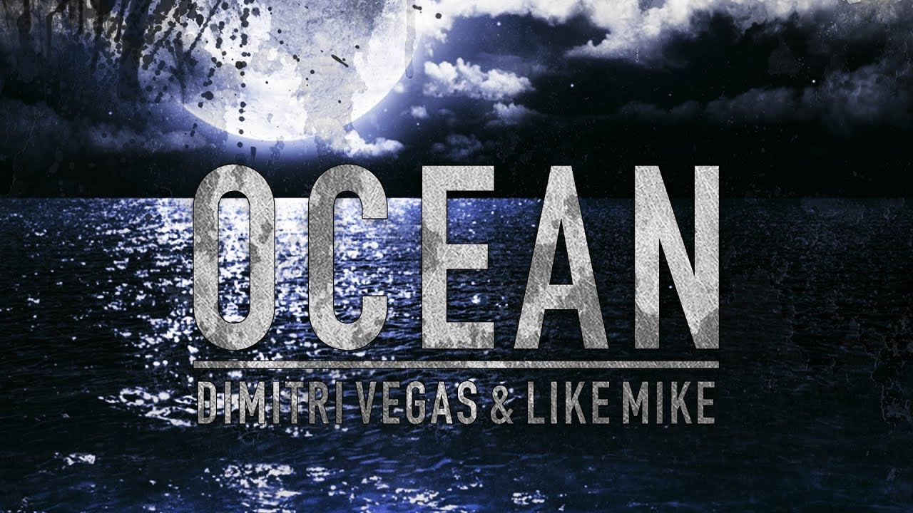 Dimitri Vegas & Like Mike - Ocean (Tomorrowland 2018 Intro)