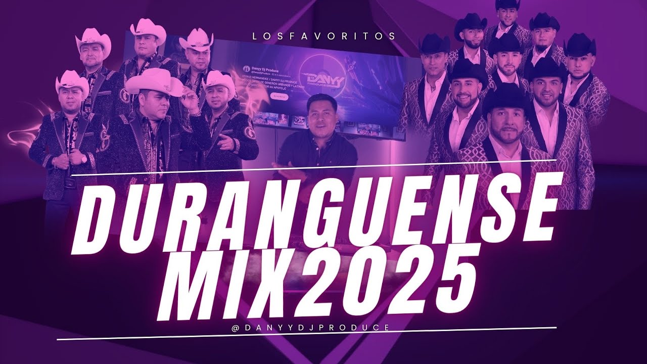 DURANGUENSE MIX PARA BAILAR 2025 | EL TRONO DE MEXICO | K-PAZ DE LA SIERA | AKA-7 @DanyyDjProduce