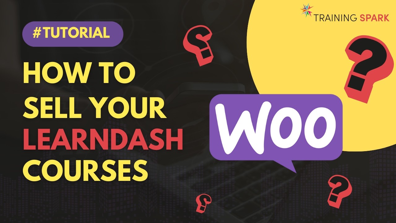 How to sell your LearnDash Courses using WooCommerce