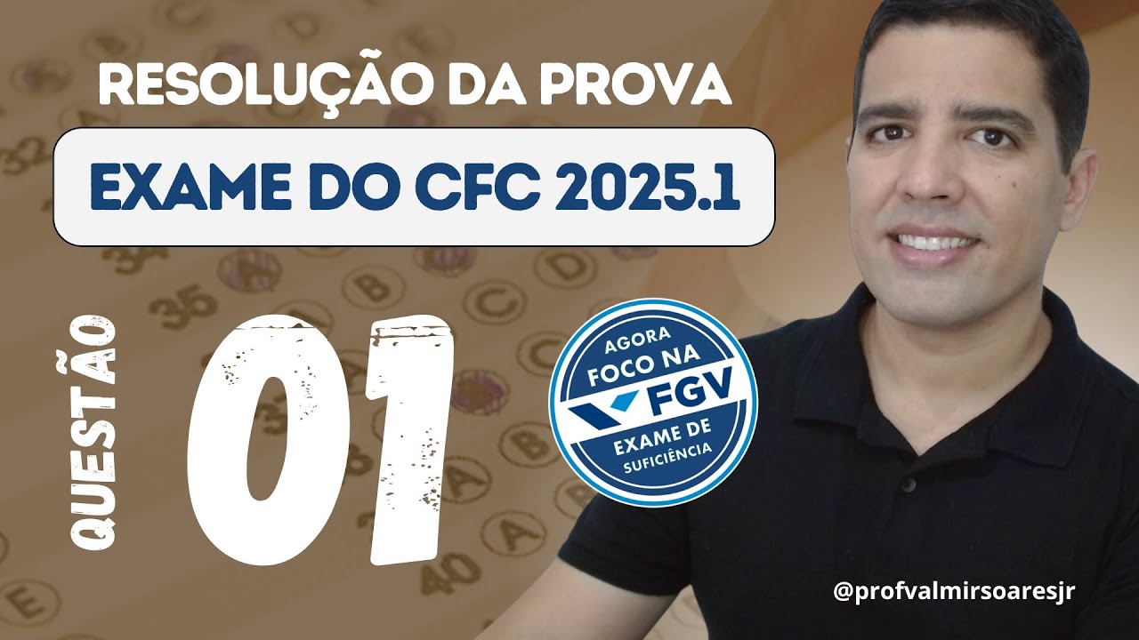 QUESTÃO 01 - PROVA DO CFC 2025.1 (TEMA: INTERPRETAÇÃO DE TEXTO)