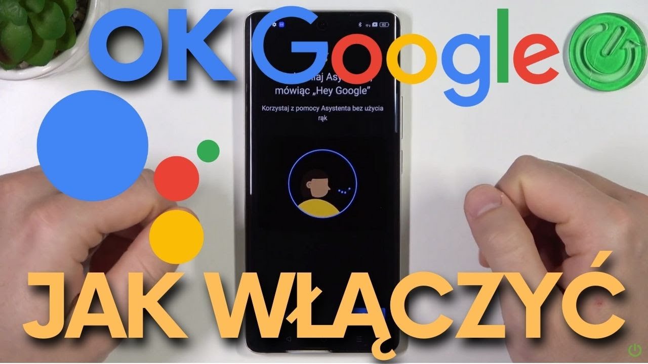 Jak włączyć OK Google na telefonie w 2023?