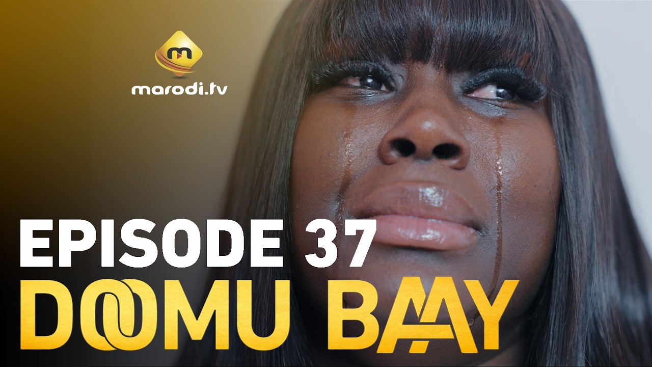 S&eacute;rie - Doomu Baay - Saison 1 - Episode 37 - VOSTFR