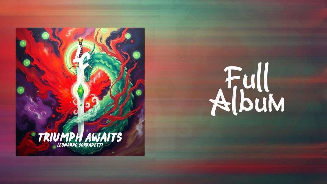 LEONARDO CORRADETTI - Triumph Awaits (Full Album)