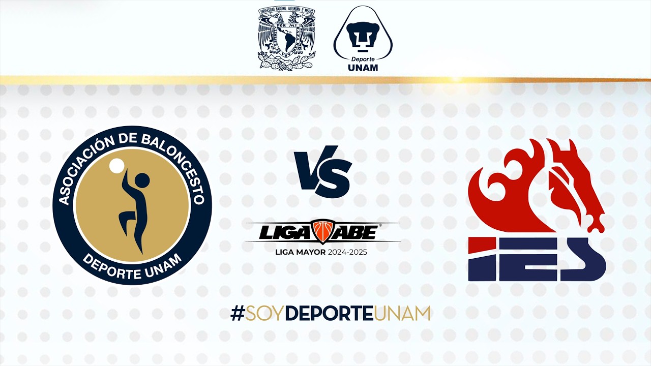 ✨ LIGA ABE 2025 VARONIL: UNAM vs IES⛹🏼‍♂️⛹🏽🏀 ⛹🏼‍♂️⛹🏽🏀